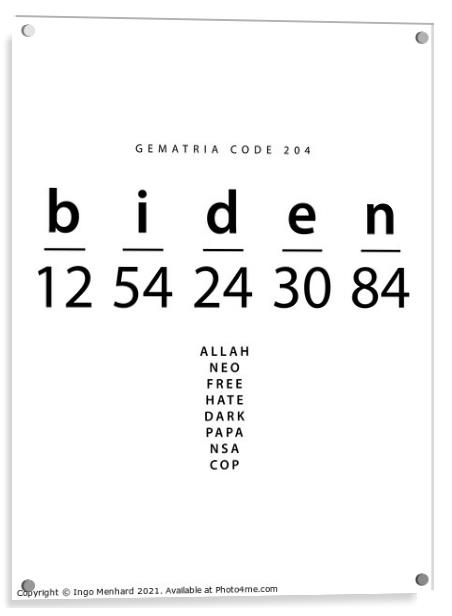 Biden word code in the English Gematria  Acrylic by Ingo Menhard