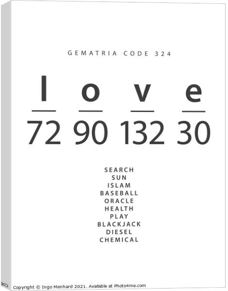 Love word code in the English Gematria Canvas Print by Ingo Menhard