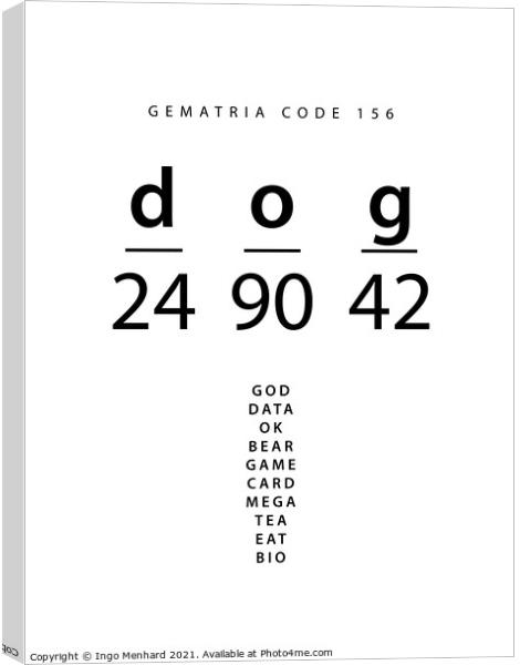 Dog word code in the English Gematria_4zu3 Canvas Print by Ingo Menhard