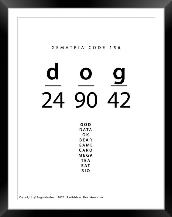 Dog word code in the English Gematria_4zu3 Framed Mounted Print by Ingo Menhard