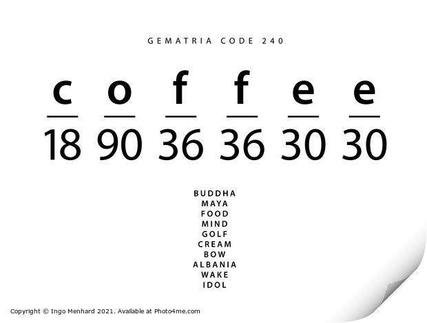 Coffee word code in the English Gematria Print by Ingo Menhard