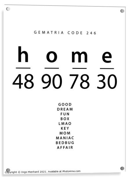 Home word code in the English Gematria Acrylic by Ingo Menhard