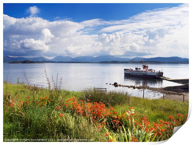 CalMac Ferry at Achnacroish on Lismore Print by Mark Sunderland