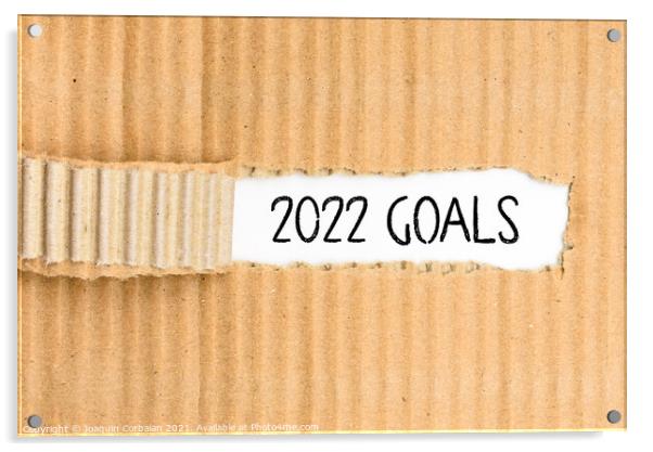 Documents with the most important Goals for 2022, written on its Acrylic by Joaquin Corbalan