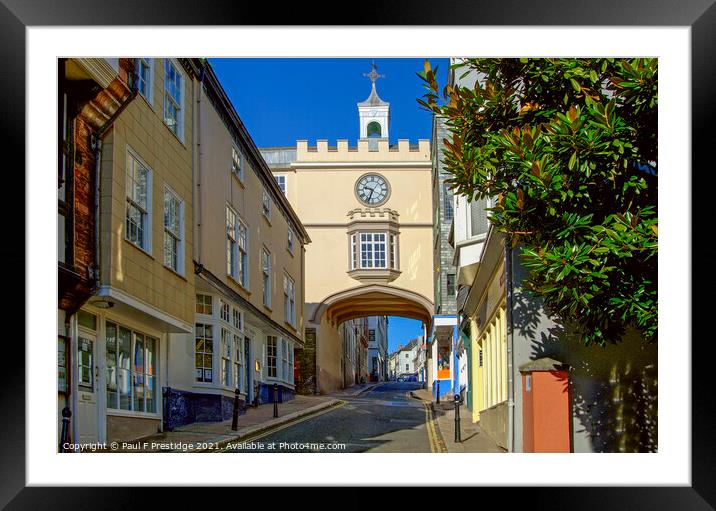 Totnes East Gate Arch and Clock Tower Framed Mounted Print by Paul F Prestidge