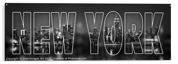 NEW YORK letters, skyline black and white Acrylic by Delphimages Art