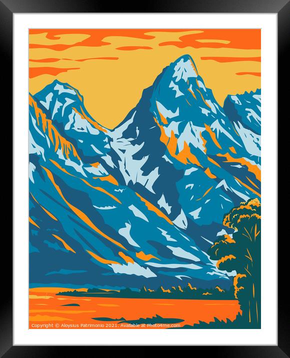 Snowcapped Peaks of Grand Teton National Park Located in Wyoming United States of America WPA Poster Art  Framed Mounted Print by Aloysius Patrimonio