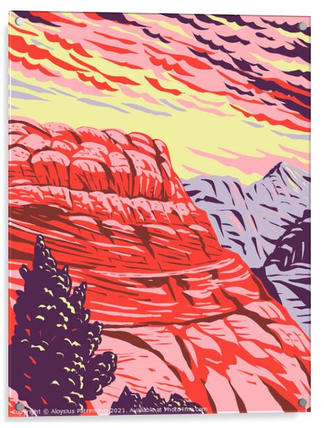 The Vermilion Cliffs National Monument in Coconino County Arizona includes the Paria Plateau Vermilion Cliffs Coyote Buttes and Paria Canyon WPA Poster Art Acrylic by Aloysius Patrimonio