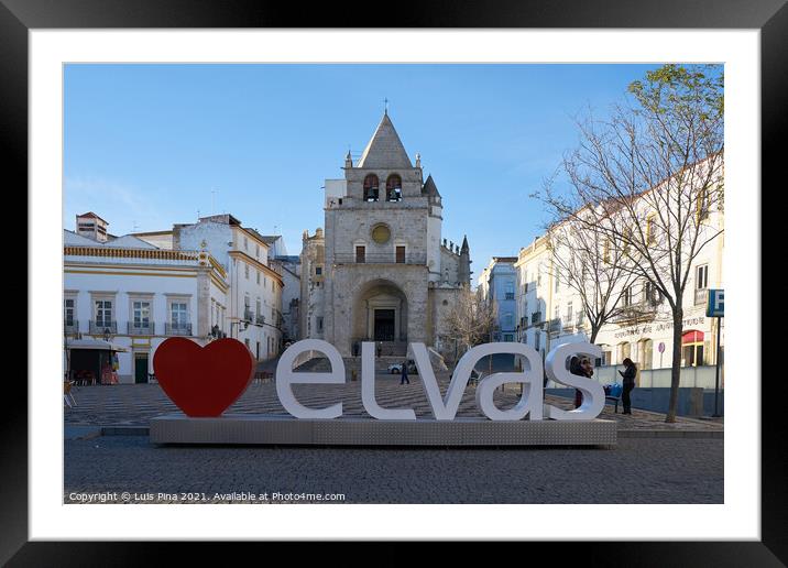 I love Elvas Praca da Republica Plaza in Alentejo, Portugal Framed Mounted Print by Luis Pina