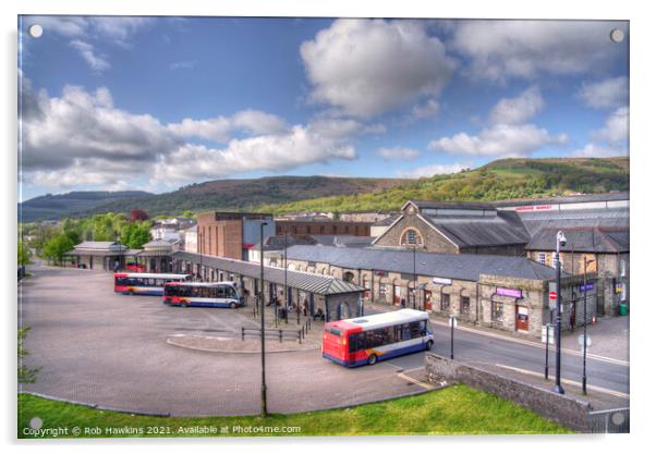Aberdare Market Hall and Bus Station  Acrylic by Rob Hawkins