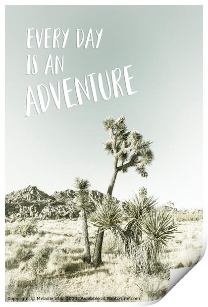 Every day is an adventure | Desert impression Print by Melanie Viola