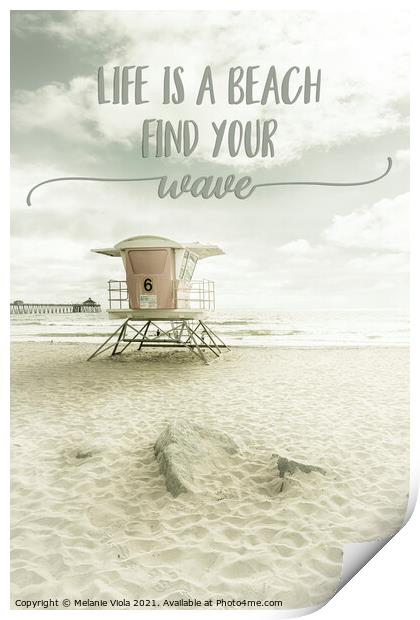 Life is a beach. Find your wave. | Beachscape Print by Melanie Viola