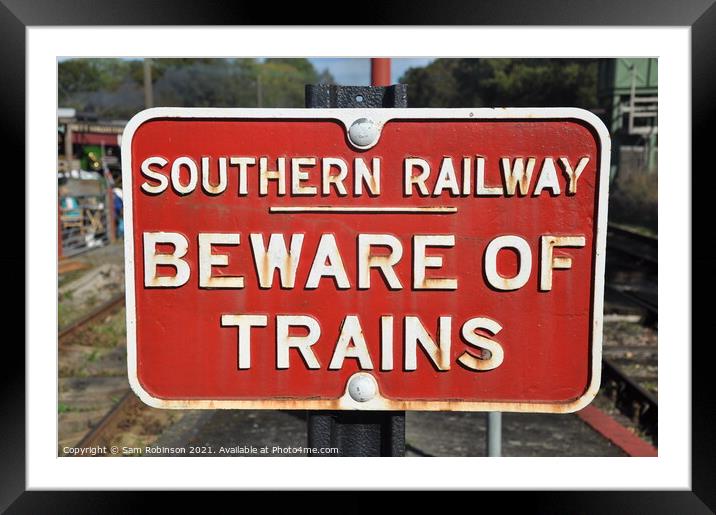 Southern Railway Warning Sign Framed Mounted Print by Sam Robinson