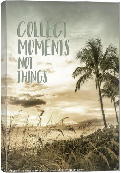 Collect moments not things | Sunset Canvas Print by Melanie Viola