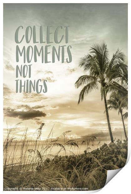 Collect moments not things | Sunset Print by Melanie Viola