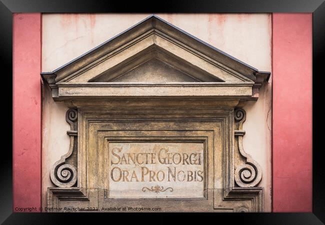 Inscription Sancte Georgi Ora pro Nobis above the Entrance to Sa Framed Print by Dietmar Rauscher