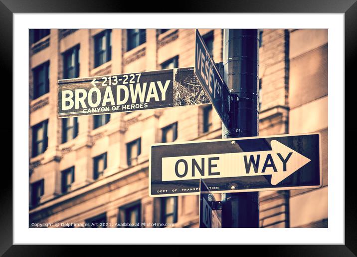 New York. Broadway direction road sign Framed Mounted Print by Delphimages Art