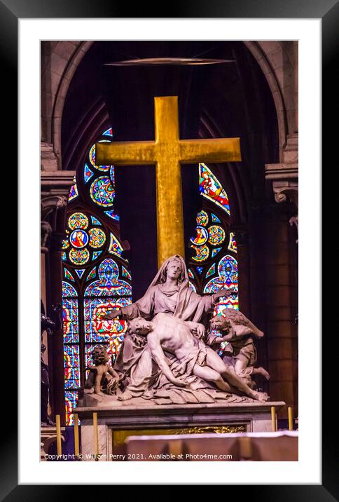 Pieta Statue Cross Stained Glass Notre Dame Cathedral Paris Fran Framed Mounted Print by William Perry