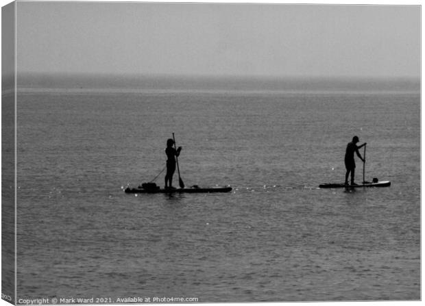 Paddleboard Silhouettes in Monochrome. Canvas Print by Mark Ward