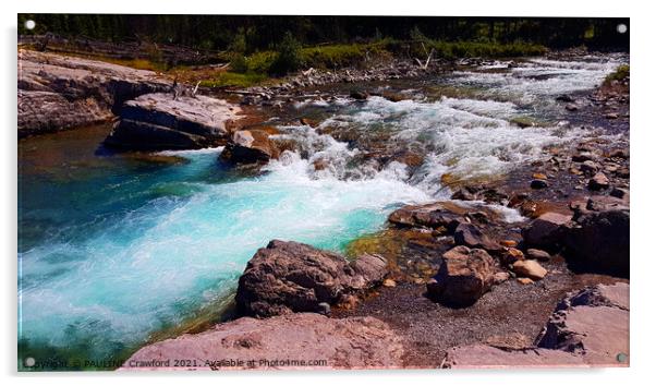 Turquoise blue river in the Alberta Canadian Rocky Mountains Acrylic by PAULINE Crawford