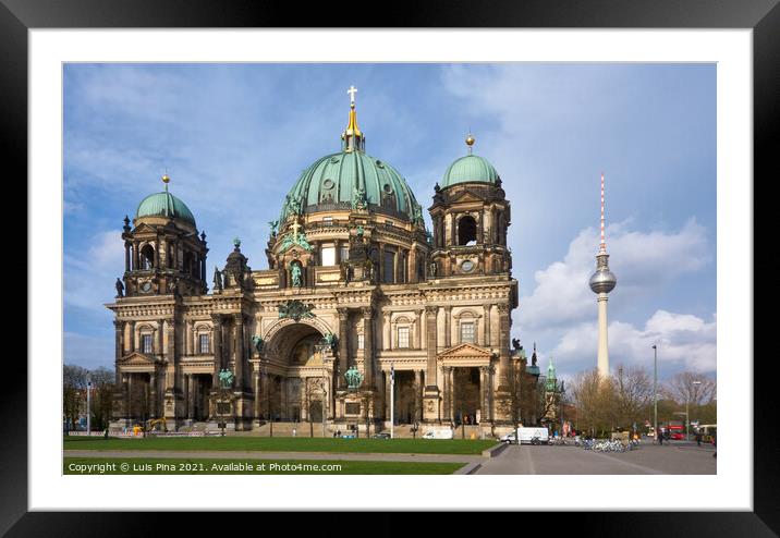 Berliner Cathedral Dom and Berlin TV Tower Framed Mounted Print by Luis Pina