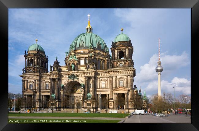 Berliner Cathedral Dom and Berlin TV Tower Framed Print by Luis Pina