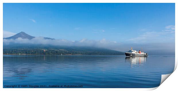 Calmac Ferry heads for Arran Print by Keith Douglas