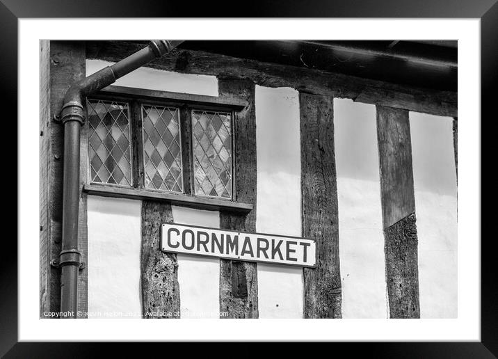 Cornmarket sign on timber framed building Framed Mounted Print by Kevin Hellon