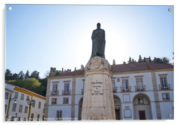 Statue in Praca da Republica in Tomar, Portugal Acrylic by Luis Pina