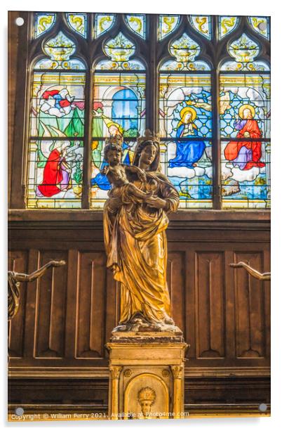 Mary Jesus Statue Stained Glass Saint Catherine Church Honfluer  Acrylic by William Perry