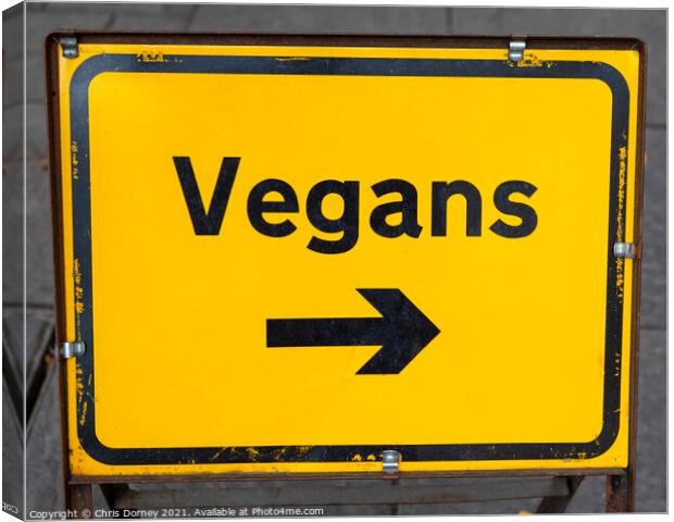 Vegans Sign Canvas Print by Chris Dorney