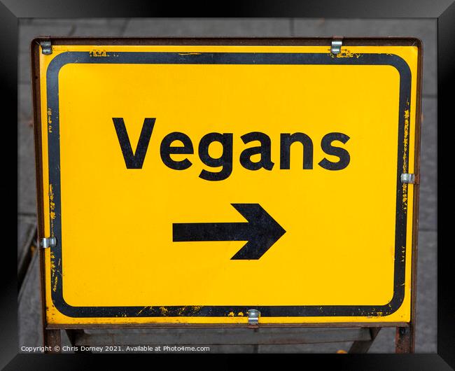 Vegans Sign Framed Print by Chris Dorney