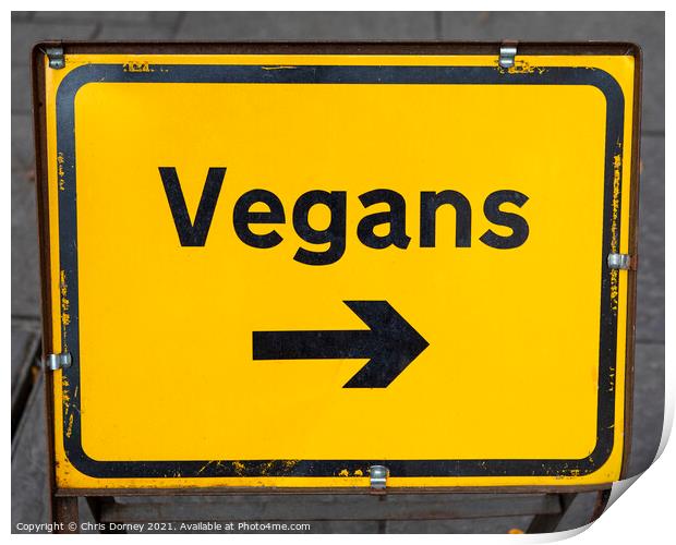 Vegans Sign Print by Chris Dorney
