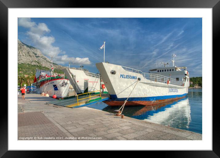 Makarska Ferry  Framed Mounted Print by Rob Hawkins