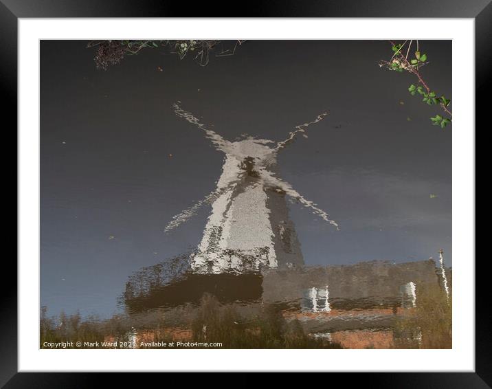 Rye Windmill Reflection Framed Mounted Print by Mark Ward