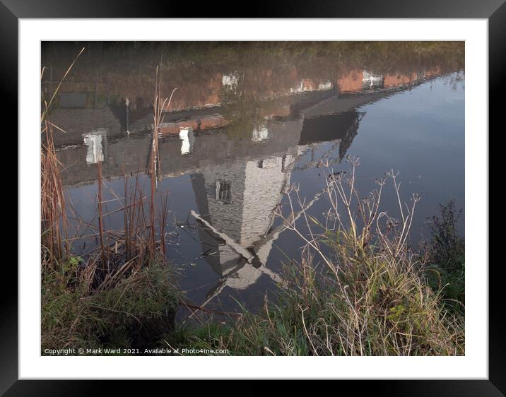 Mill Reflection Framed Mounted Print by Mark Ward