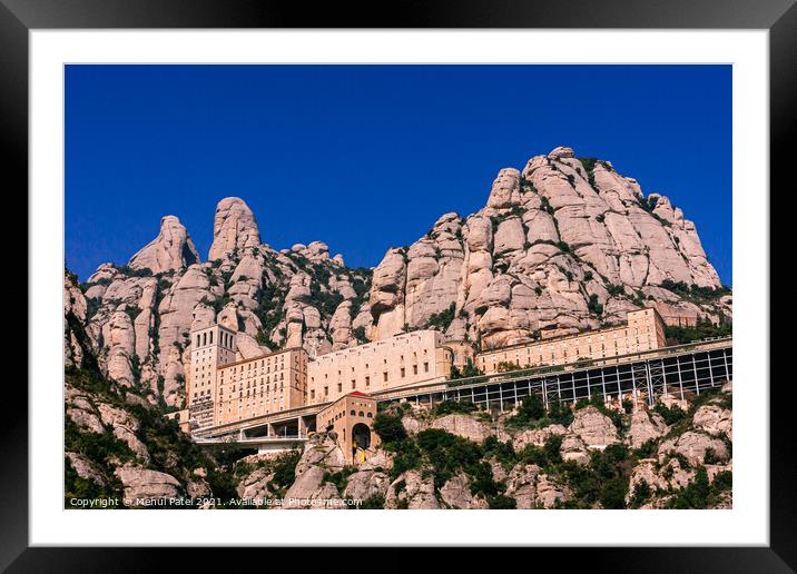 The Santa Maria de Montserrat monastery and impressive rock form Framed Mounted Print by Mehul Patel