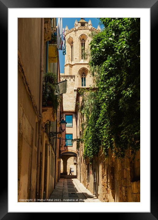 Santa Tecla street leading to the side of the cathedral in Tarragona Framed Mounted Print by Mehul Patel