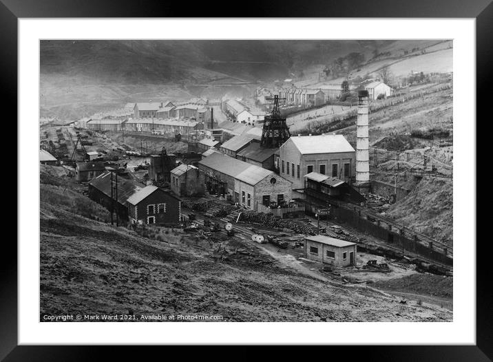 Glendgarw Colliery.1956. Framed Mounted Print by Mark Ward