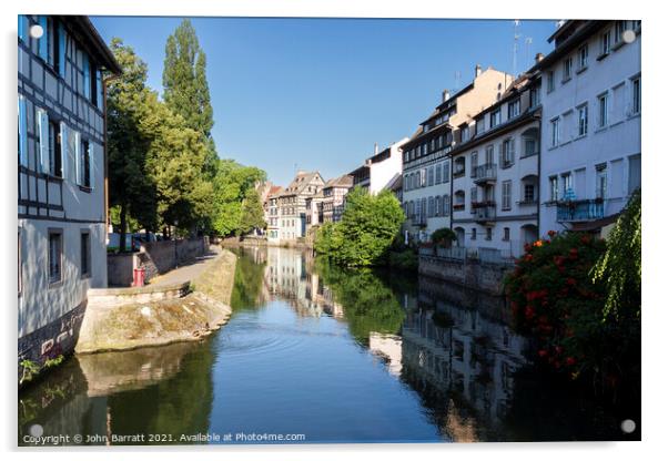 Quai de la Petite France, Strasbourg Acrylic by John Barratt