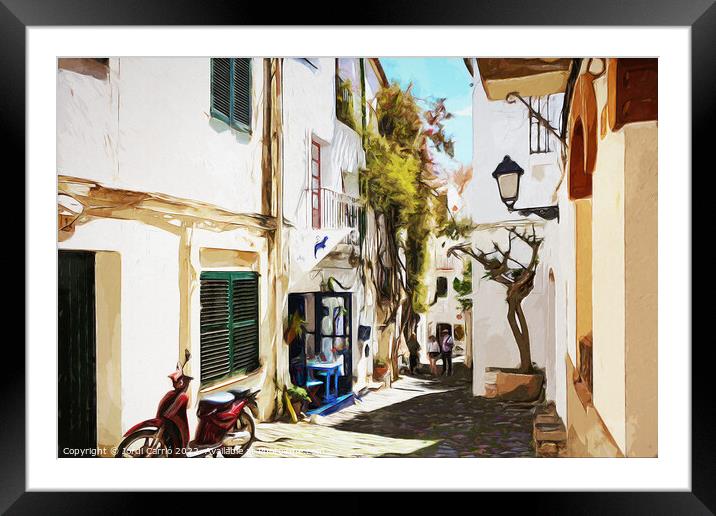 The narrow streets of Cadaques - C1905 5545 WAT Framed Mounted Print by Jordi Carrio