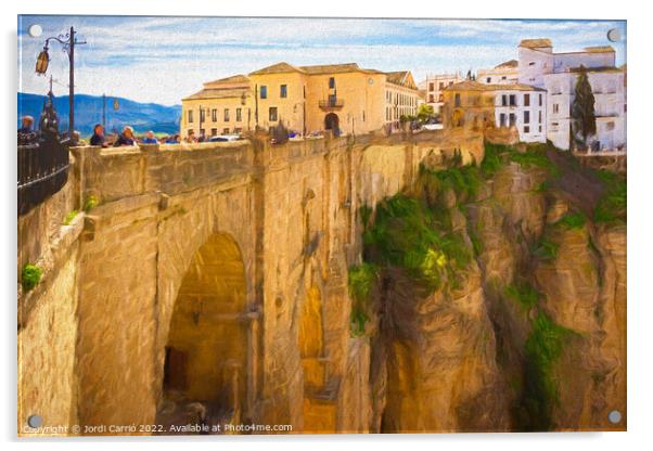 Breathtaking New Bridge in Ronda - C1804 2891 PIN Acrylic by Jordi Carrio
