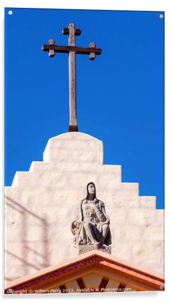 Cross Mary Statue Mission Santa Barbara California Acrylic by William Perry