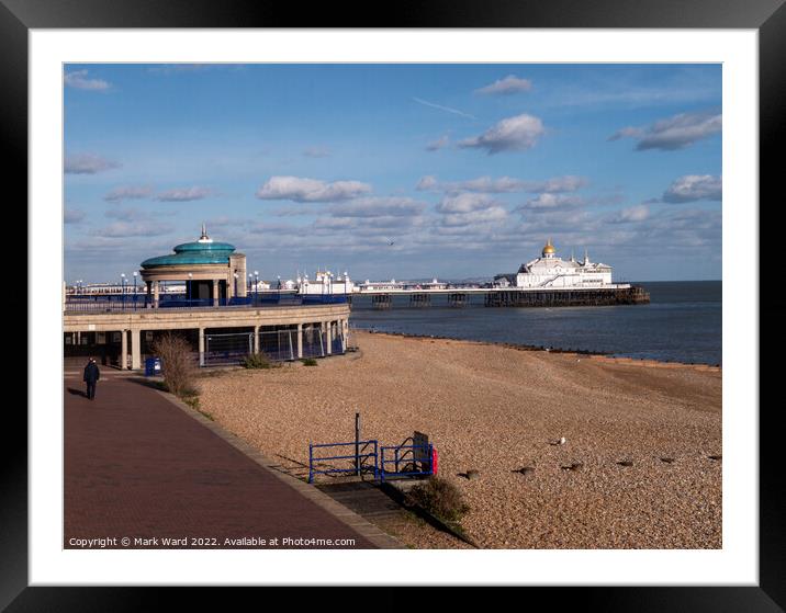 Eastbourne Pier and Bandstand. Framed Mounted Print by Mark Ward