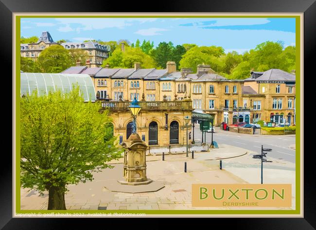 Buxton The Quadrant Framed Print by geoff shoults