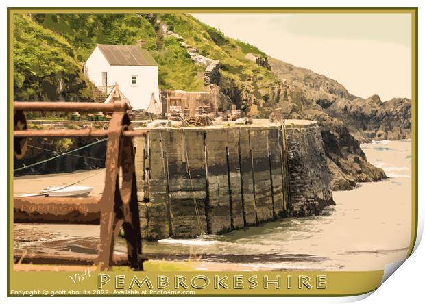 Porthgain, Pembrokeshire Print by geoff shoults