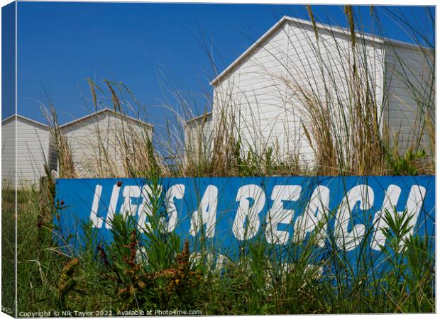 Life's a beach Canvas Print by Nik Taylor