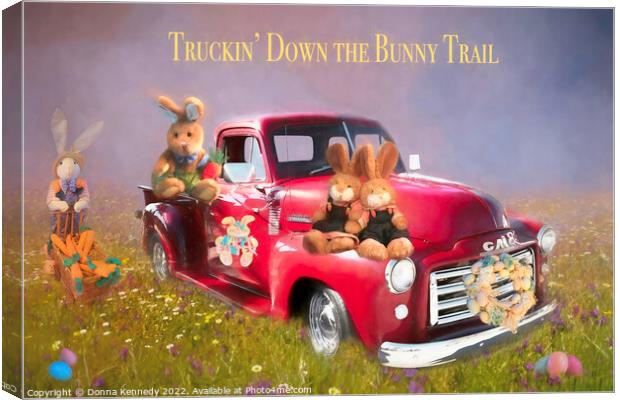 Truckin' Down the Bunny Trail Canvas Print by Donna Kennedy