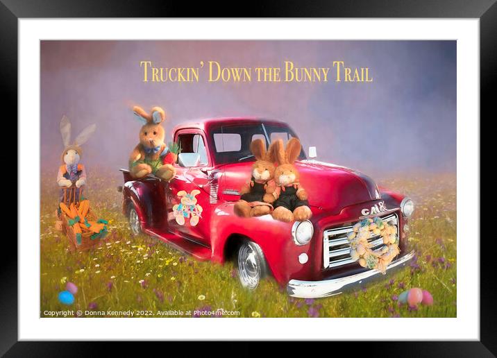 Truckin' Down the Bunny Trail Framed Mounted Print by Donna Kennedy