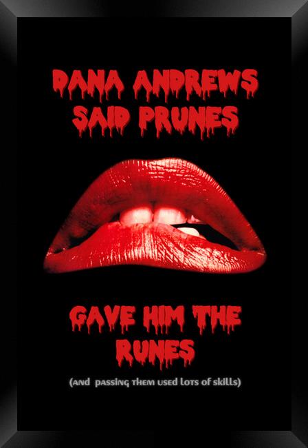 Dana Andrews Said Prunes Framed Print by Anthony Clark
